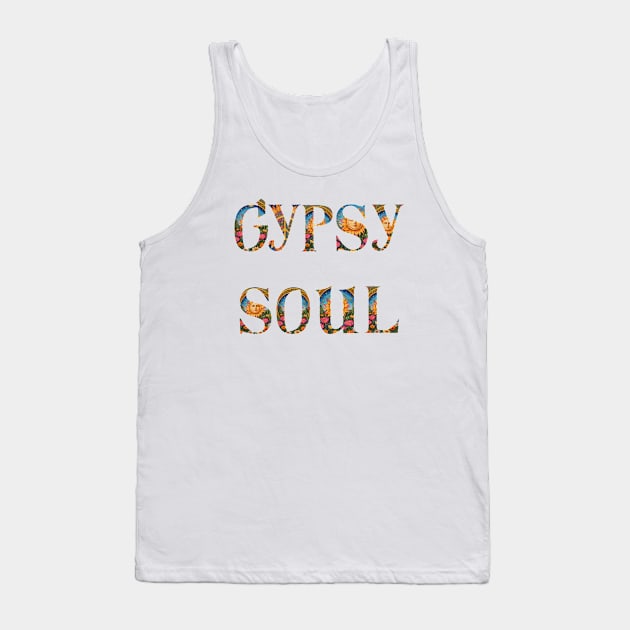 Gypsy Soul - Hippy Trippy Flower Power Artwork by Free Spirits and Hippies Tank Top by Free Spirits & Hippies